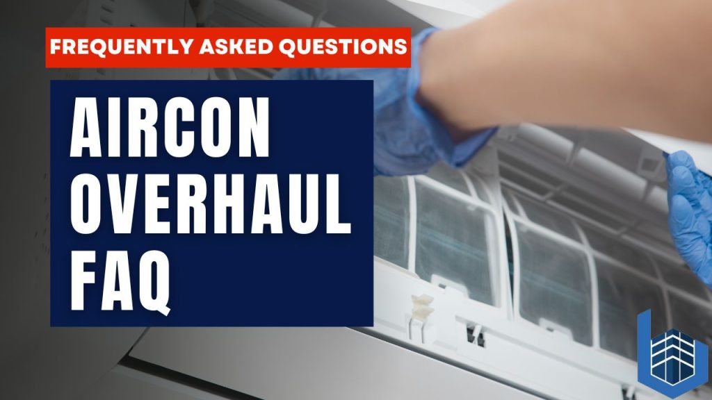 Aircon Chemical Overhaul FAQ_ Everything You Need to Know