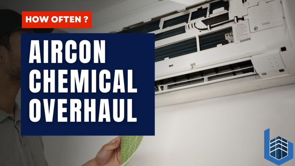 How Often Do You Need an Aircon Chemical Overhaul