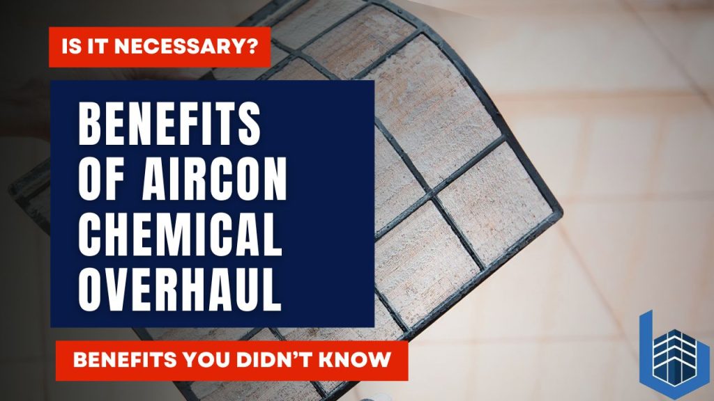 Benefits of Aircon Chemical Overhaul