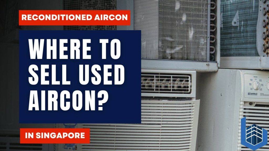 Where to Sell Your Used Aircon in Singapore