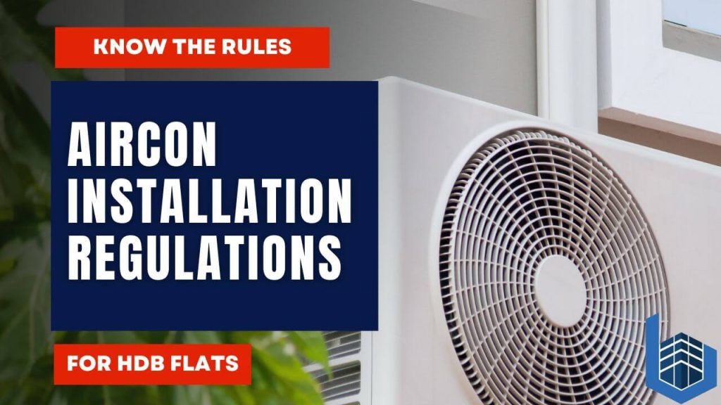 Aircon Installation Regulations For HDB