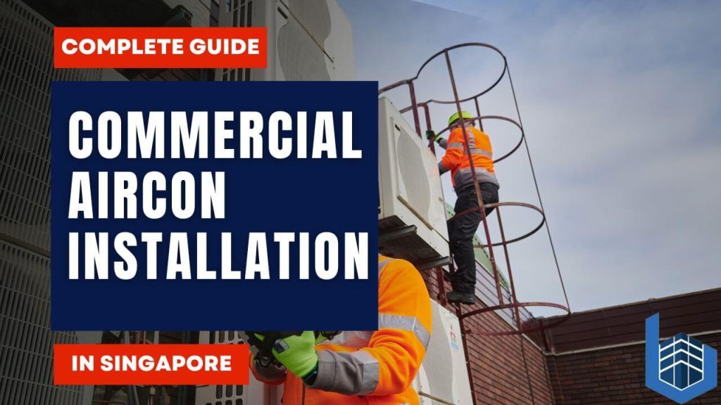 Commercial Aircon Installation in Singapore