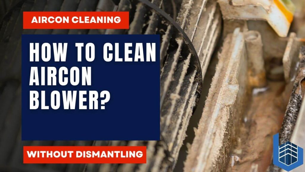 How to Clean Aircon Blower