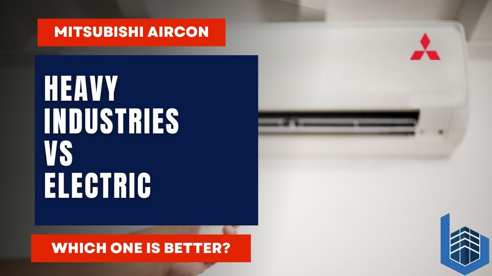 Mitsubishi Heavy Industries vs Mitsubishi Electric Aircon