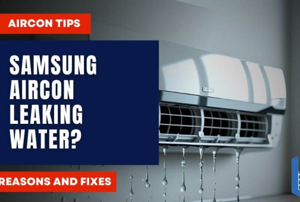 Why is Your Samsung Aircon Leaking Water